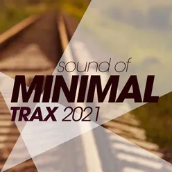 Sound of Minimal Trax 2021