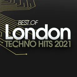 Best London Techno Hits 2021