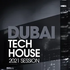 Dubai Tech House 2021 Session