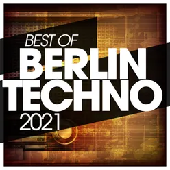 Best of Berlin Techno 2021