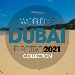 World of Dubai Electro 2021 Collection