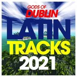 Gods Of Dublin Latin Tracks 2021