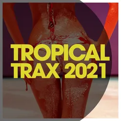 Underground Tropical Trax 2021