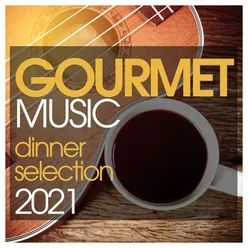 Gourmetmusic - Dinner Selection 2021