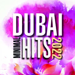 Dubai Minimal Hits 2022