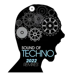 Sound Of Techno 2022 Remixes