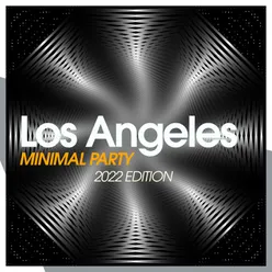 Los Angeles Minimal Party 2022 Edition