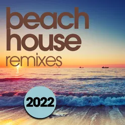 Beach House Remixes 2022