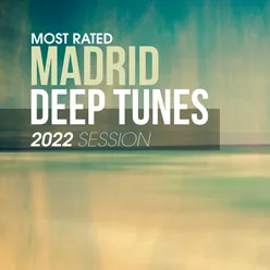 Most Rated Madrid Deep Tunes 2022