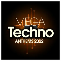 Mega Techno Anthems 2022