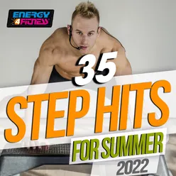 35 Step Hits For Summer 2022 132 Bpm / 32 Count