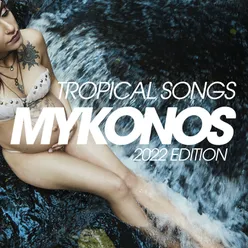 Tropical Songs Mykonos 2022 Edition