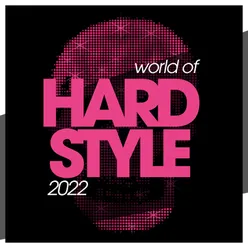 World Of Hardstyle 2022