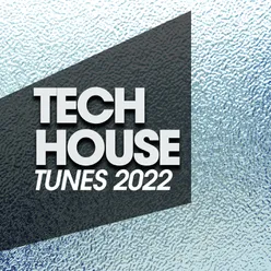 Tech House Tunes 2022