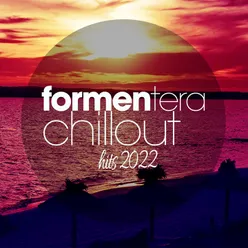 Formentera Chillout Hits 2022