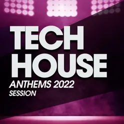 Tech House Anthems 2022 Session