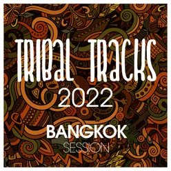 Tribal Tracks 2022 Bangkok Session