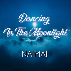 Dancing In The Moonlight Instrumental