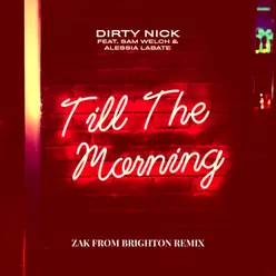 Till The Morning Zak From Brighton Remix