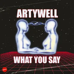 What You Say Radio Edit