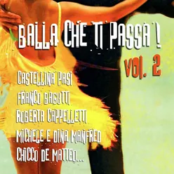 Balla che ti passa! Vol. 2