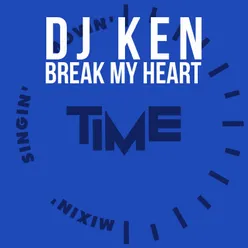 Break My Heart Radio Version