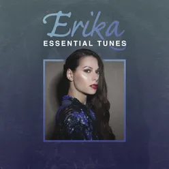 Erika Essential Tunes