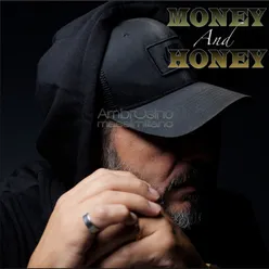 Money and Honey