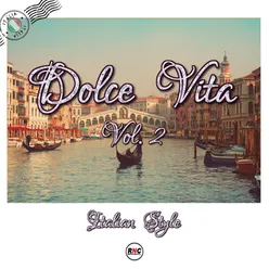 Dolce Vita, Vol. 2 Italian Style
