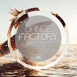 Dance Factory Summer Vibes 2022