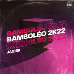 Bamboléo 2K22