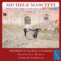 Michele Mascitti: Sonate per Violino e basso continuo, Op. 5 Vol. 1