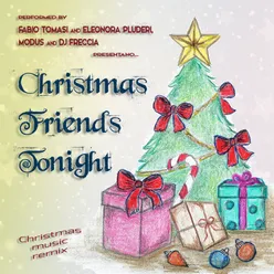 Christmas Friends Tonight Christmas music remix