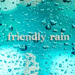 A friendly rain
