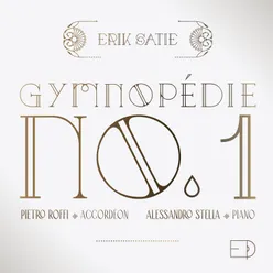 3 Gymnopédies: No. 1, Lent et douloureux Arr. for Accordion & Piano