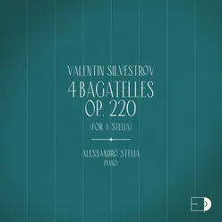 Valentin Silvestrov: 4 Bagatelles, Op. 220
