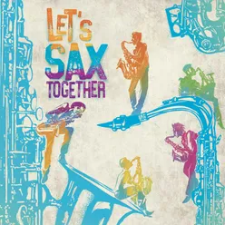 Let's Sax Together