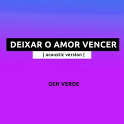 Deixar o Amor Vencer