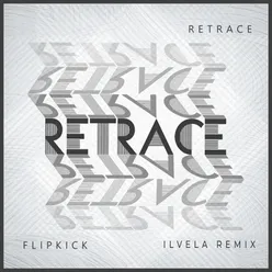 Retrace Ilvela Remix