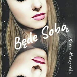 Będe sobą