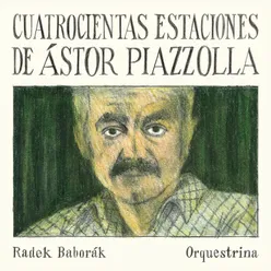 Quatrocientas Estaciones de Ástor Piazzolla