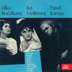 Lilka Ročáková, Ivanka Malinová, Pavel Kanas Mozart, Rossini, Verdi, Bizet, Puccini, Tchaikovsky, Leoncavallo, Smetana, Dvořák