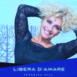 Libera d'amare