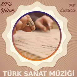 80'li Yıllar Hit Eserlerle Türk Sanat Müziği