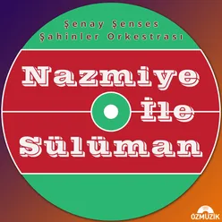 Nazmiye İle Sülüman