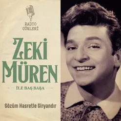 Zeki Müren ile Baş Başa - Gözüm Hasretle Giryandır Radyo Günleri