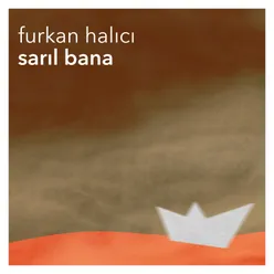 Sarıl Bana