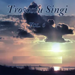 Trowstu Singi Vol. 6