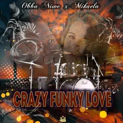 Crazy Funky Love