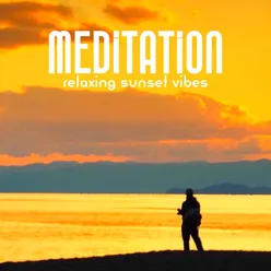 Meditation Relaxing Sunset Vibes